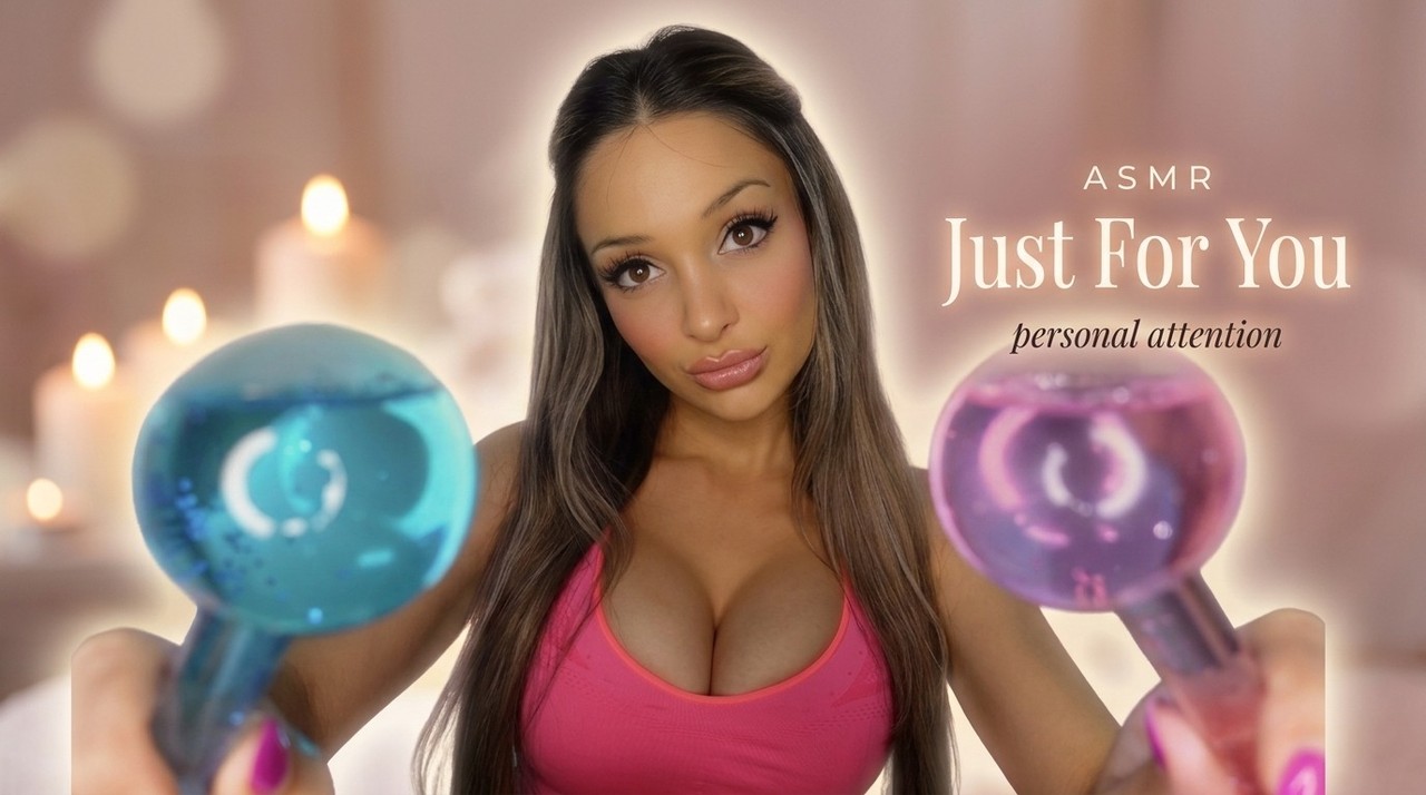 ASMR Just for You